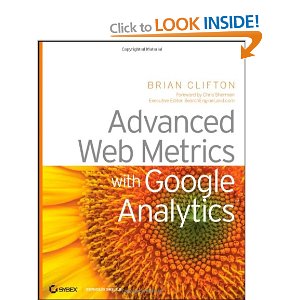 Advanced Web Metrics with Google Analytics written by - Brian Clifton
