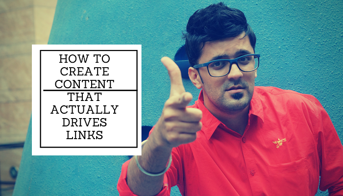 How to Create Content That Actually Drives Links