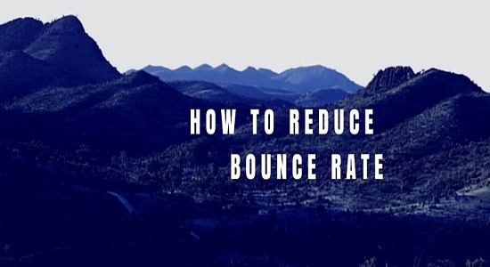How to Massively Reduce Bounce Rate for Blogs/Websites